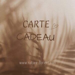 CARTE CADEAU NATURE D’ORIENT